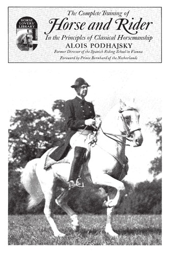 Complete Training of Horse and Rider: In the Principles of Classical