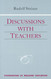 Discussions with Teachers