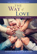 The Way of Love Bible Challenge: A 50 Day Bible Challenge