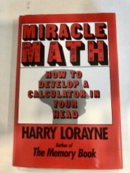 Miracle Math: How to Develop a Calculator in Your Head
