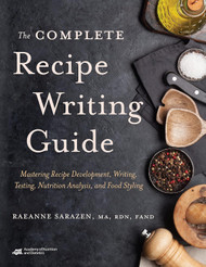 The Complete Recipe Writing Guide: Mastering Recipe Development