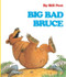 Big Bad Bruce (Turtleback School & Library Binding Edition)
