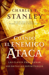 Cuando el enemigo ataca: Las claves para ganar tus batallas