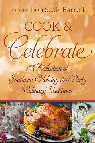 Cook & Celebrate (Food and the American South)