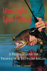 Ultralight Spin-Fishing: A Practical Guide for Freshwater and