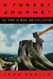 A Forest Journey: The Story of Wood and Civilization A Forest Journey: The Story of Wood and Civilization