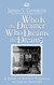 Who Is the Dreamer Who Dreams the Dream?