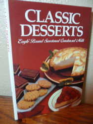 Classic Desserts: Eagle Brand Sweetened Condensed Milk