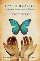 Lay Servants As Christian Transformational Leaders