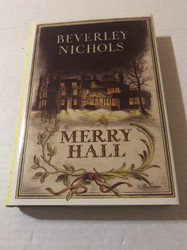 Merry Hall (Beverley Nichols Trilogy Book 1)