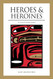 Heroes and Heroines: Tlingit-Haida Legend