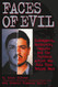 Faces of Evil: Kidnappers Murderers Rapists and the Forensic Artist