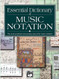 Essential Dictionary of Music Notation: Pocket Size Book