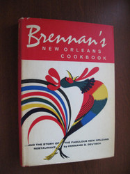 Brennan's New Orleans Cookbook and the Story of the Fabulous New