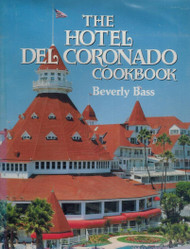Hotel Del Coronado Cookbook The (Restaurant Cookbooks)