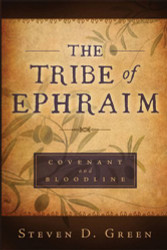 The Tribe of Ephraim - Covenant and Bloodline