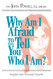 Why Am I Afraid to Tell You Who I Am? Insights into Personal Growth