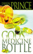 God's Medicine Bottle: A Guide to Restoring Physical Mental Emotional