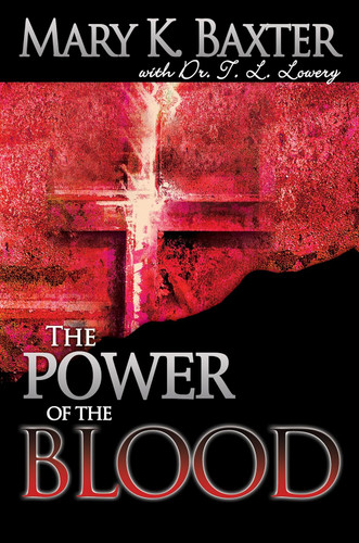The Power of the Blood: Healing for Your Spirit Soul and Body