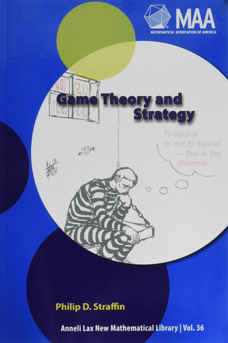 Game Theory and Strategy (New Mathematical Library No. 36)