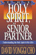 The Holy Spirit My Senior Partner