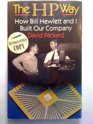 The HP Way: How Bill Hewlett and I Built Our Company