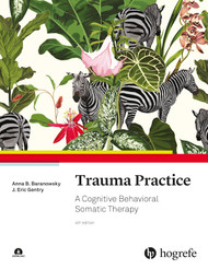 Trauma Practice: A Cognitive Behavioral Somatic Therapy