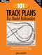 101 Track Plans for Model Railroaders