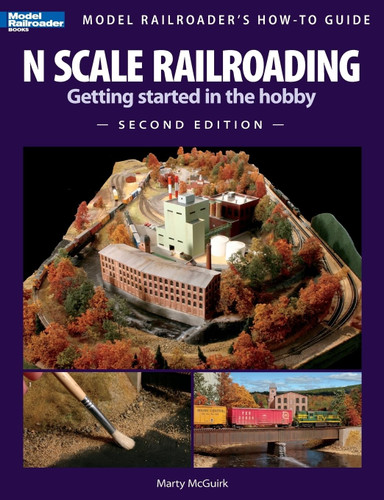 N Scale Railroading: Getting Started in the Hobby