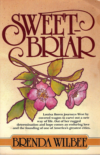 Sweetbriar (#1 Seattle Sweetbriar Series/Brenda Wilbee)