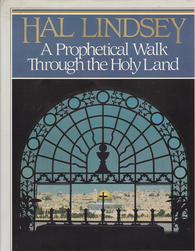Prophetical Walk Through the Holy Land