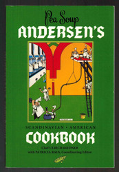 Pea Soup: Andersen's Scandinavian-American Cookbook