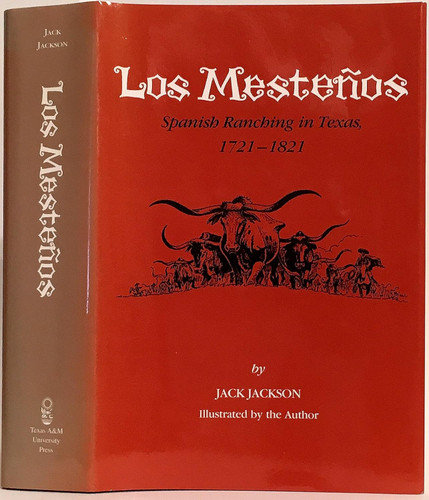 Los Mestenos: Spanish Ranching in Texas 1721-1821