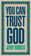 You Can Trust God