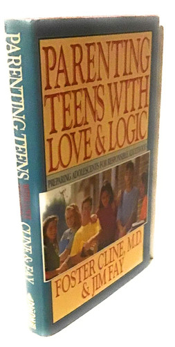 Parenting Teens with Love and Logic: Preparing Adolescents