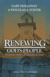 Renewing God's People: A Concise History of Churches of Christ