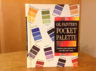 The Oil Painter's Pocket Palette (ILLUSTRATED)