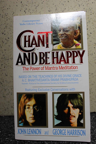 Chant and Be Happy: The Power of Mantra Meditation