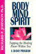 Body Mind Spirit
