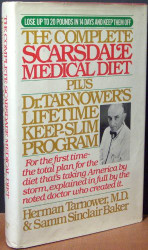 The Complete Scarsdale Medical Diet Plus Dr. Tarnower's Lifetime