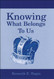 Knowing What Belongs to Us