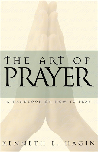 The Art of Prayer: A Handbook On How To Pray