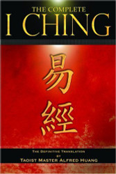 The Complete I Ching: The Definitive Translation by the Taoist Master
