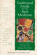 Traditional Foods Are Your Best Medicine: Improving Health and