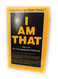 I Am That: Talks with Sri Nisargadatta Maharaj
