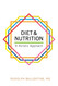 Diet and Nutrition: A Holistic Approach