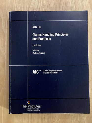 Claims Handling Principles and Practices (AIC 30)