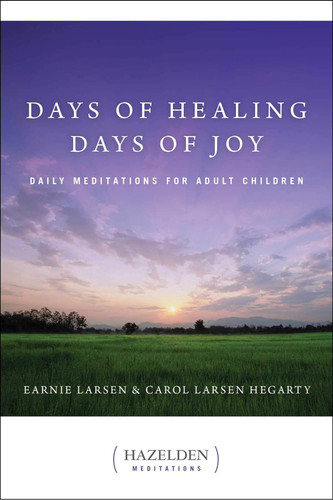 Days of Healing Days of Joy: Daily Meditations for Adult Children