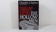 The Hollow Men: Politics and Corruption in Higher Education