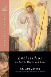 The Enchiridion on Faith Hope and Love